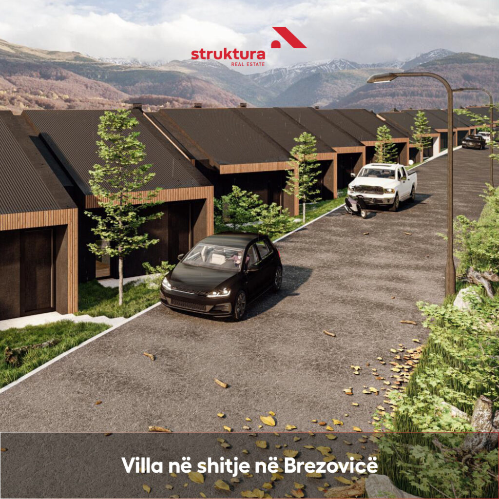 Villat ne shitje, ne Brezovice!