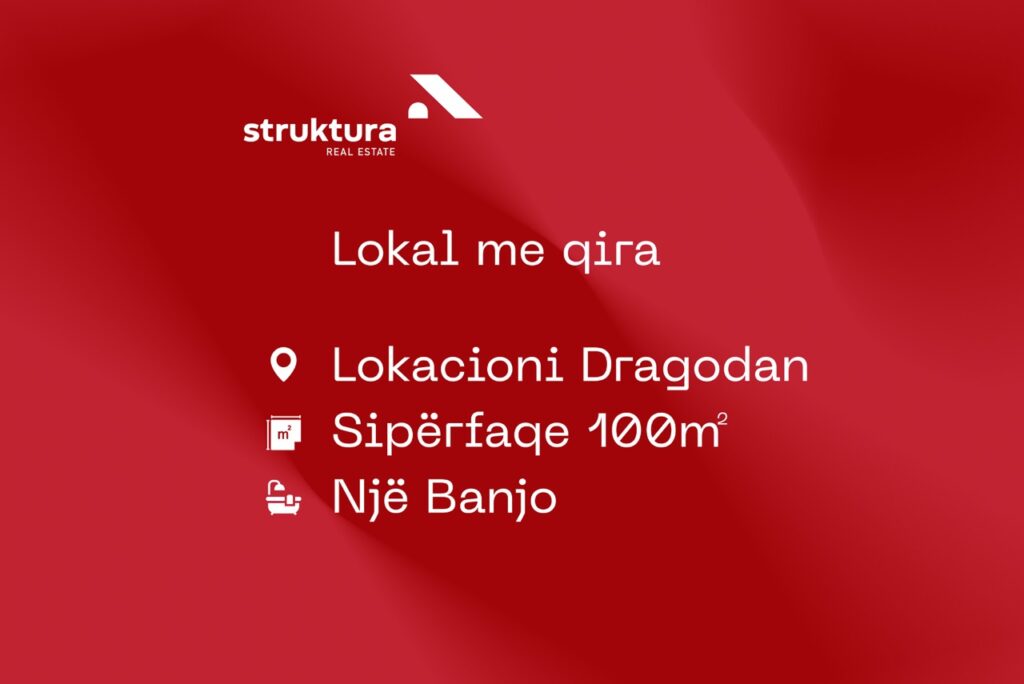 Lokal me qira, ne Dragodan!