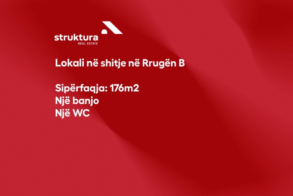 Lokali ne shitje, ne Rrugen B!