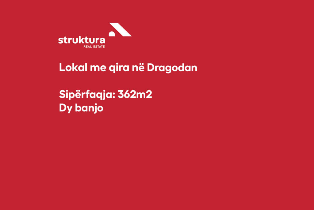 Lokal me qira, ne Dragodan!