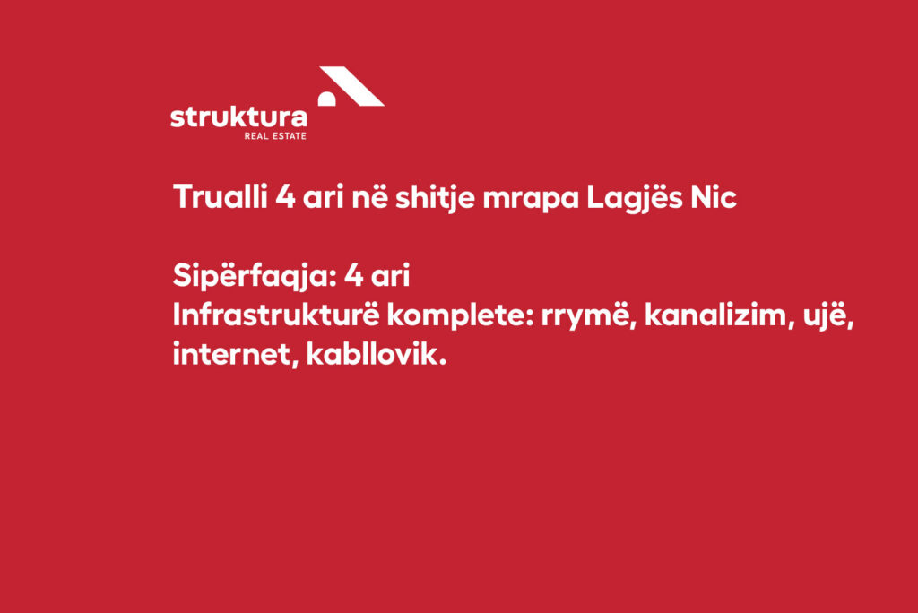 Trualli 4 ari ne shitje, mrapa Lagjes NIC!