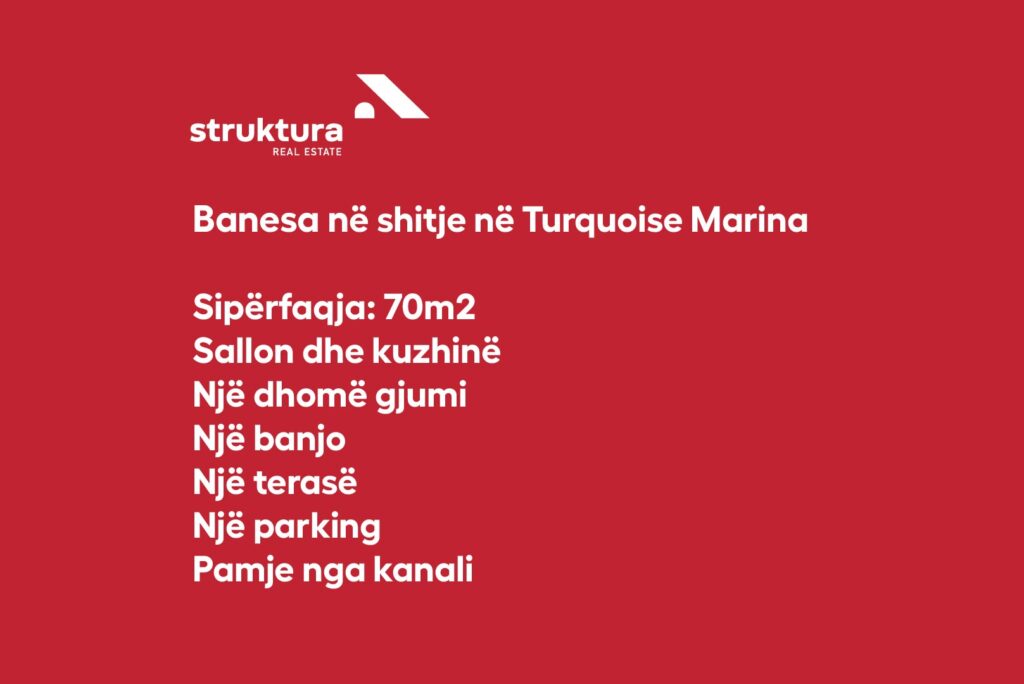 Banesa ne shitje, ne Turquoise Marina!