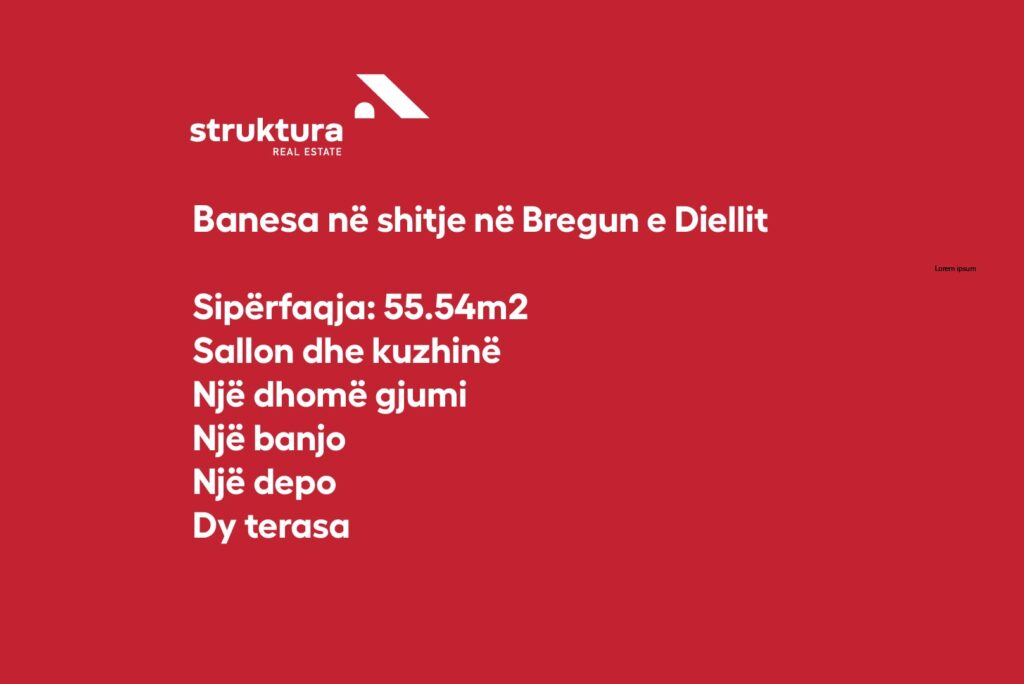Banesa ne shitje, ne Bregun e Diellit!