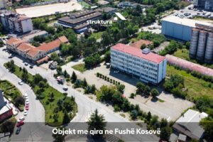 Objekt me qira, ne Fushe Kosove!