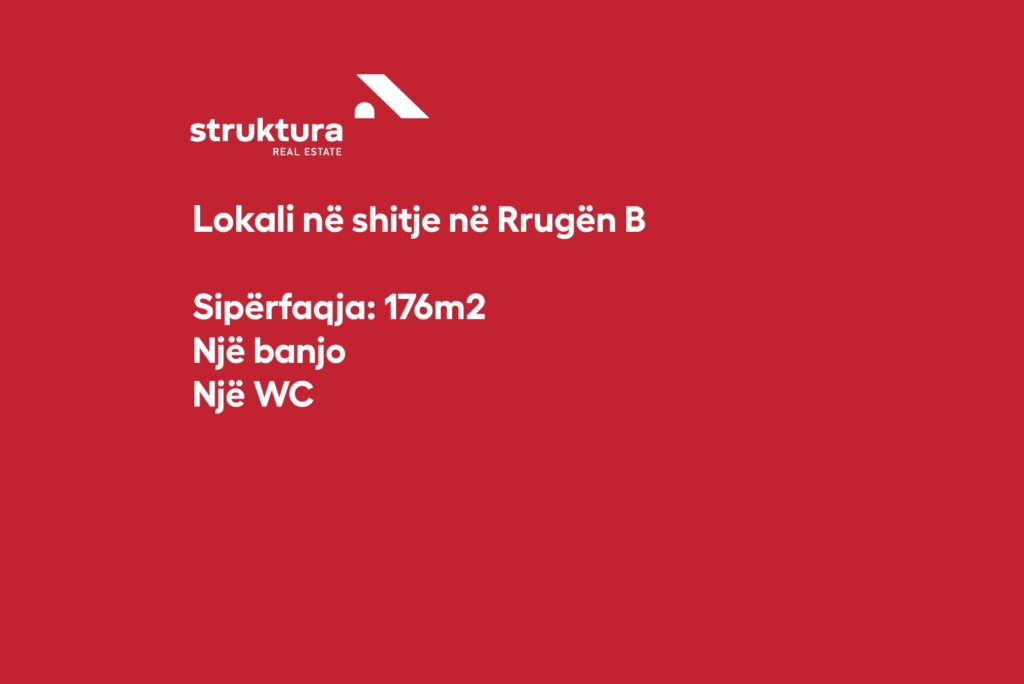 Lokali ne shitje, ne Rrugen B!