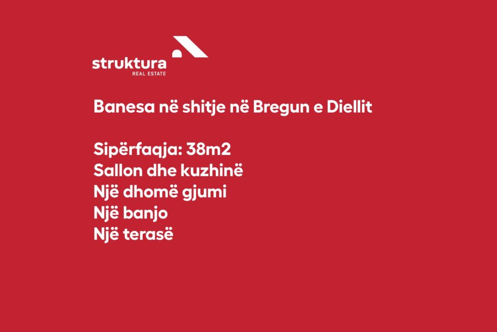 Banesa ne shitje, ne Bregun e Diellit!