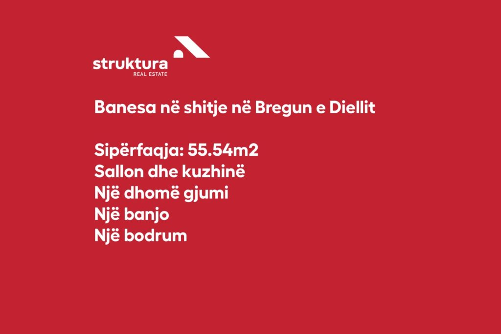 Banesa ne shitje, ne Bregun e Diellit!