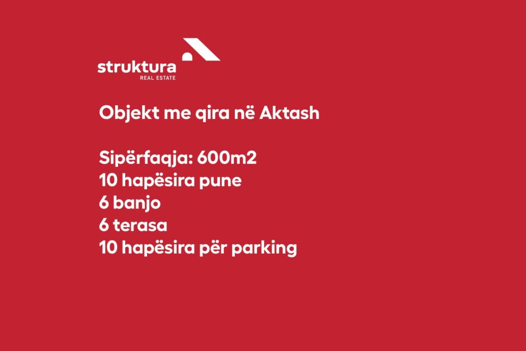 Objekt me qira, ne Aktash!