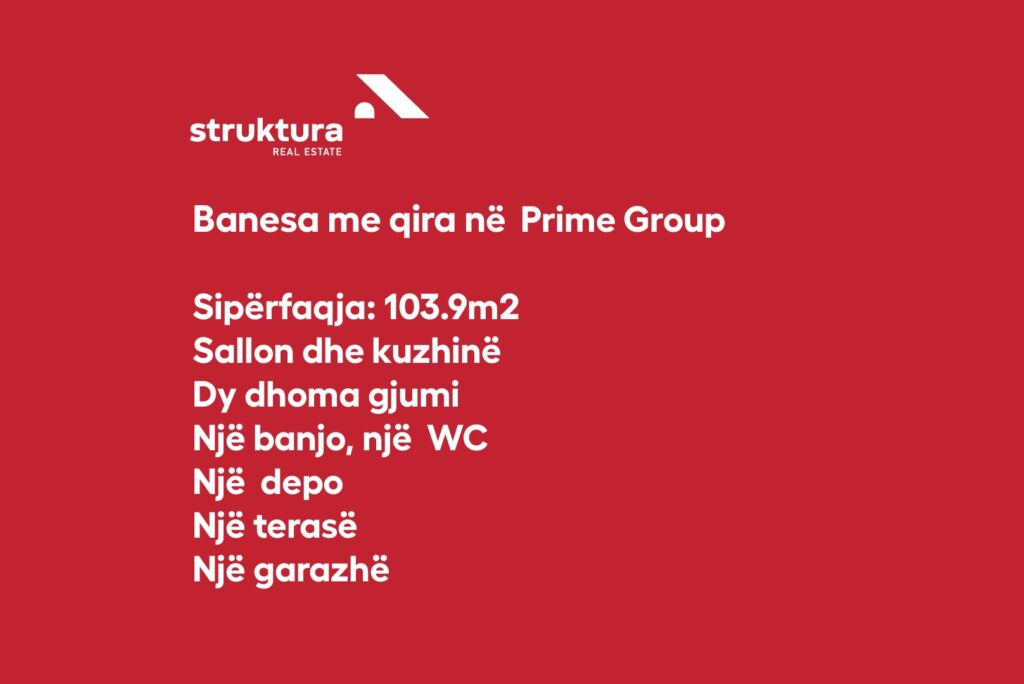 Banesa me qira, ne Prime Group!