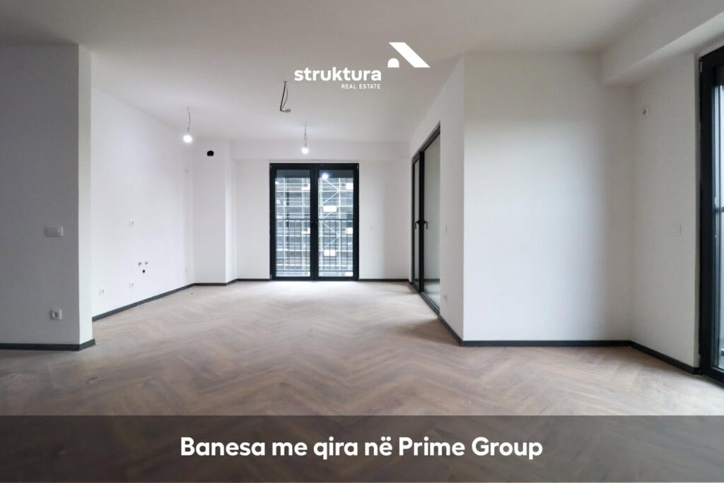 Banesa me qira, ne Prime Group!